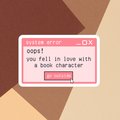 system error pop up message, funny bookworm gift, fictional men, novel tropes, kindle sticker, funny booktok sticker, book lover gift