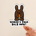Glossy Where's Your Bulb Now Sticker, Lapin Sticker, A Crown of Candy, Dnd Sticker, Glossy Sticker