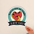 you're not an eagle sticker, let go sticker, the fix, dnd sticker, dimension20, glossy sticker