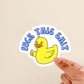 fuck this shit sticker, rubber ducky sticker, cute rubber ducky sticker, cute duck sticker, silly sticker,