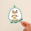 duck sticker, duck with bread sticker, funny duck Sticker, get that bread, silly motivation, Journal Sticker, Water Bottle Sticker
