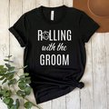 Nerdy Groom and Groomsmen Shirts, Rolling with the Groom, Bachelor Party Shirts, shirt for best man, ttrpg shirt, rpg player gift