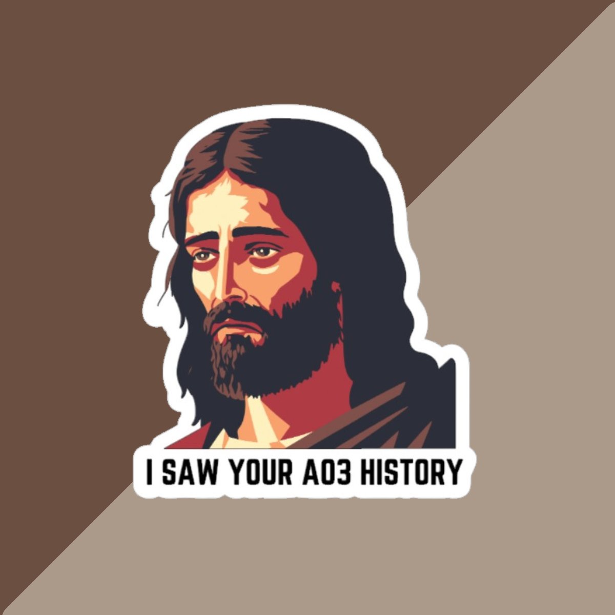 I saw your AO3 history jesus sticker, funny jesus sticker, disappointed jesus sticker, meme sticker, funny sticker, glossy sticker