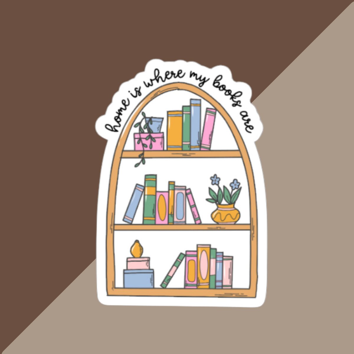 home is where my books are, booklover sticker, booklover gifts, gift for reader, booklover accessories, cute booklover gift