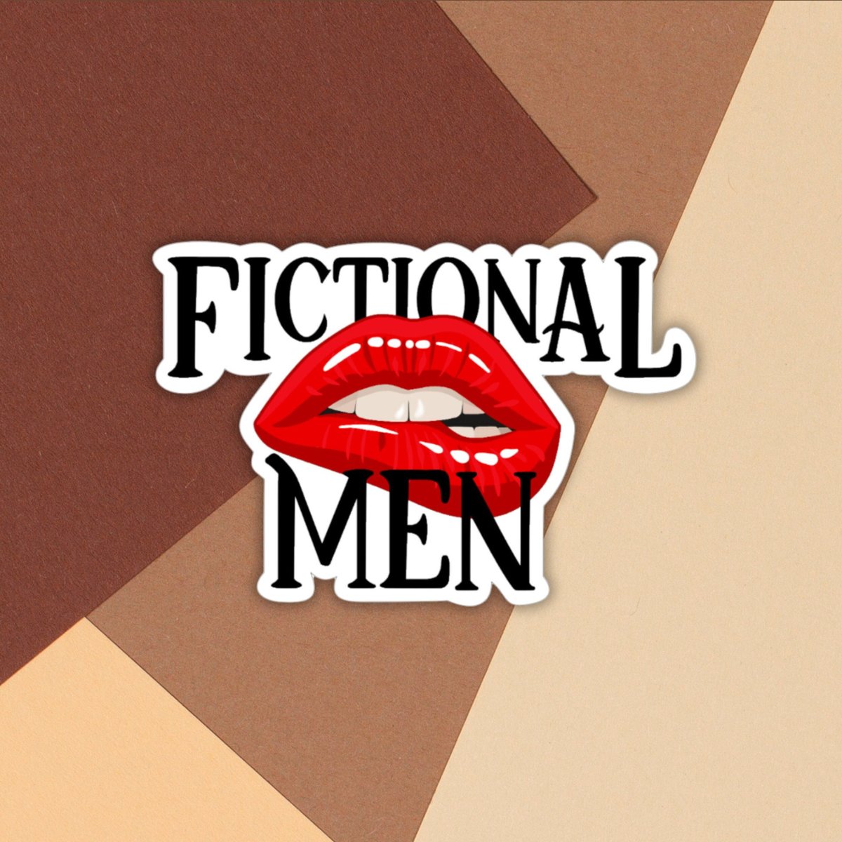 Fictional Men Sticker, Men written by Women, Funny Booklover sticker, cute bookworm gift