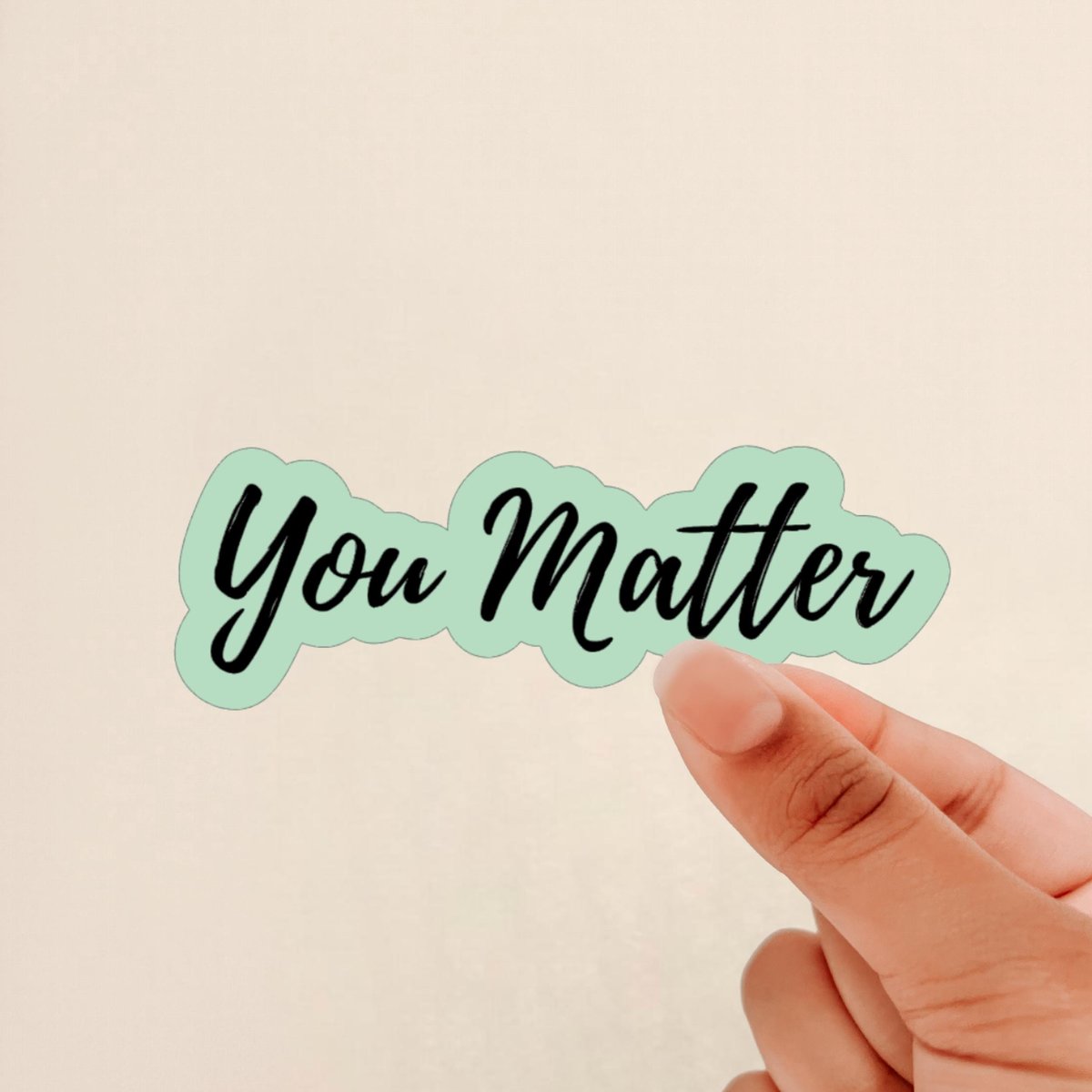 You Matter Sticker, Motivation, Positivity, Words of Affirmation Sticker