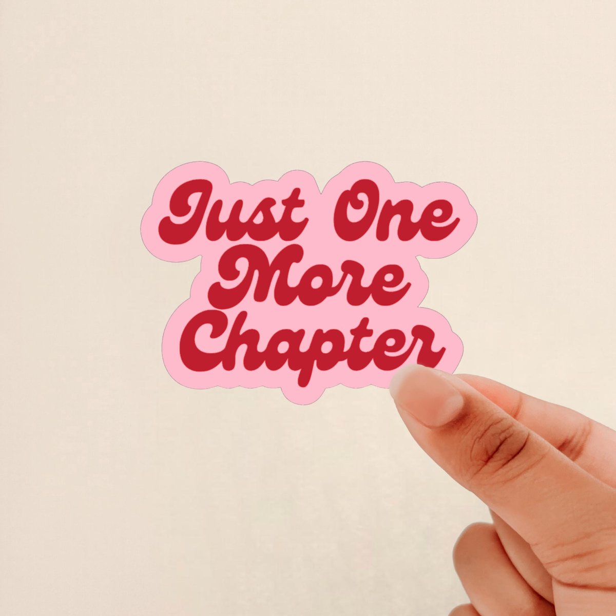 just one more chapter sticker, booklover Sticker, gift for reader, Weatherproof, Journal Sticker, Water Bottle Sticker